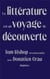 La littérature est un voyage de découverte : tom bishop en conversation avec donatien grau