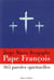 365 paroles spirituelles du pape françois