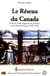 Le réseau du Canada - étude du mode migratoire de la France vers la Nouvelle-France (1628-1662)