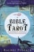 La bible du tarot - enseignements spirituels et significations profondes