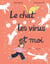 Le chat, les virus et moi