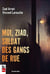 Moi, Ziad, soldat des gangs de rue