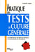 La pratique des tests de culture générale