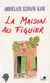 La maison au figuier