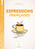 Lire & écrire : expressions françaises : cycle 3