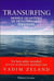 Transurfing - modèle quantique de développement personnel Tome 1 - l'espace des variantes