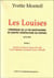 Les louises - chronique de la vie quotidienne de quatre générations de femmes (1873-1973) t.1 - Appoline, la mère de Louise, 1854-1938, Louise Augustine, la première Louise, 1878-1955