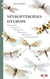 Névroptéroïdes d'Europe : Névroptères, Trichoptères, Plécoptères, Mécoptères, Mégaloptères et Raphidioptères