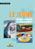 Le jeûne - maigrir, éliminer, se désintoxiquer