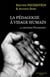 La Pedagogie a Visage Humain : Methode Feuerstein