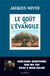 Le goût de l'évangile - quelques questions que ma foi posé à mon église