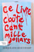 Ce livre coute cent mille dollars