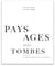 Paysages avec tombes - un héritage protestant en aquitaine