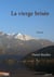 LA VIERGE BRISÉE