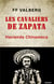Les Cavaliers de Zapata : Hacienda Chinameca