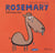 Rosemary dromedary