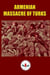 ARMENIAN MASSACRE OF TURKS
