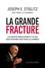 La grande fracture - les sociétés inégalitaires et ce que nous pouvons faire pour les changer