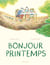 Bonjour printemps
