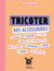 Petit cahier couture : Tricoter des accessoires