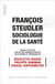Francois Steudler, sociologue de la santé