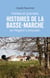 Petites et grandes histoires de la Basse-Marche en région Limousin