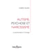 Autisme chez l'enfant et l'adolescent : La psychanalyse à l'ouvrage