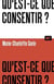 Qu'est-ce que consentir ?