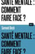Santé mentale, besoin d'aide ?