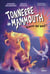 Tonnerre de mammouth Tome 3 : Sauve qui peut !