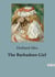 The Barbadoes Girl : A Young Girl's Journey from Privilege to Humility