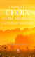 Faire le choix d'être heureux...