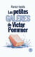 Les petites galères de Victor Pommier