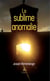 La sublime anomalie