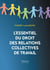 L'essentiel du droit des relations collectives de travail