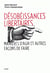 Désobéissances libertaires - manières d'agir et autres façons de faire