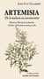 ARTEMISIA De la malaria au coronavirus : Histoire, État de la recherche, Culture d'Artemisia annua et afra