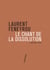 Le chant de la dissolution