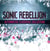 Sonic rebellion