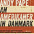 An Amerikaner in Danmark