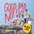 Good Bad Not Evil