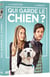 Qui garde le chien ?