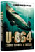 U-864, l'arme secrète d'Hitler