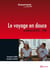 Le Voyage en douce