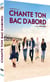 Chante ton bac d'abord