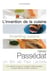 L'Invention de la cuisine - Gérald Passédat