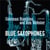 Blue Saxophones - édition colorée 180g