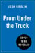 From under the truck