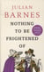 Nothing to be frightened of