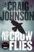 AS THE CROW FLIES